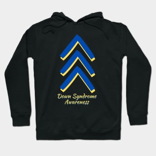 Down Syndrome Chevron Arrow for Trisomy 21 T21 for Down Syndrome Awareness. Hoodie